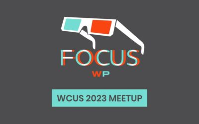 WordCamp US 2023 FocusWP Meetup