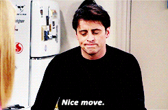 Joey from Friends - Nice Move gif.