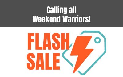 Weekend Warrior Flash Sale!